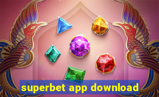 superbet app download